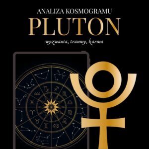 Pluton: Analiza życiowych wyzwań, traumy, karma